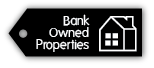 Bank Owned Properties Bank Owned Properties
